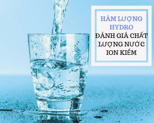 Nước ion kiềm giàu hydro