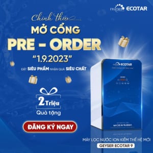 Chính thức mở bán máy lọc nước Geyser Ecotar 9 tại thị trường Việt Nam từ 1.9.2023 - ưu đãi cực hấp dẫn- vuông