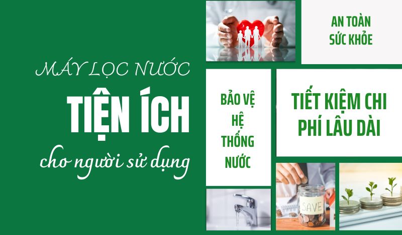 Tiện ích của máy lọc nước cho người dùng