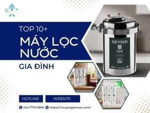Top 10 máy lọc nước gia đình