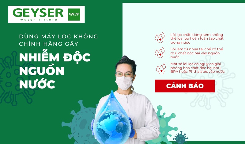 Dùng máy lọc nước không chính hãng gây nhiễm độc nguồn nước và hệ lụy khác