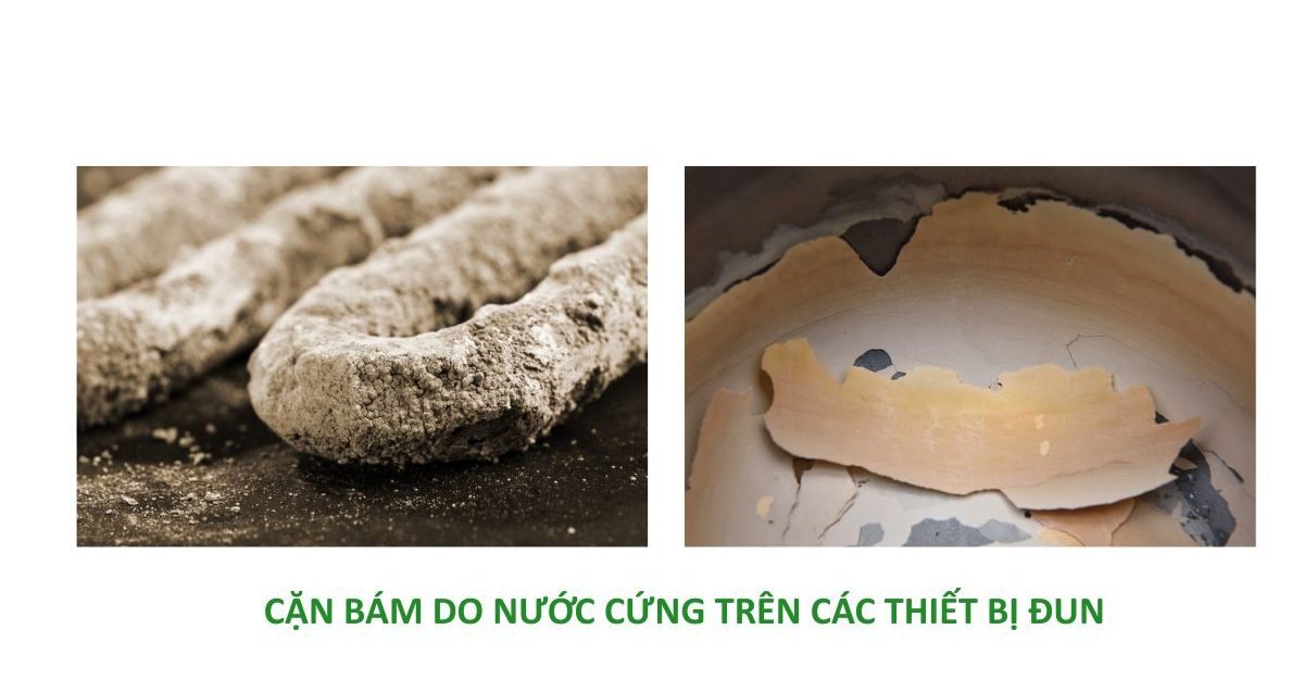 Bám cặn trên thiết bị đun, bình nóng lạnh do nước cứng